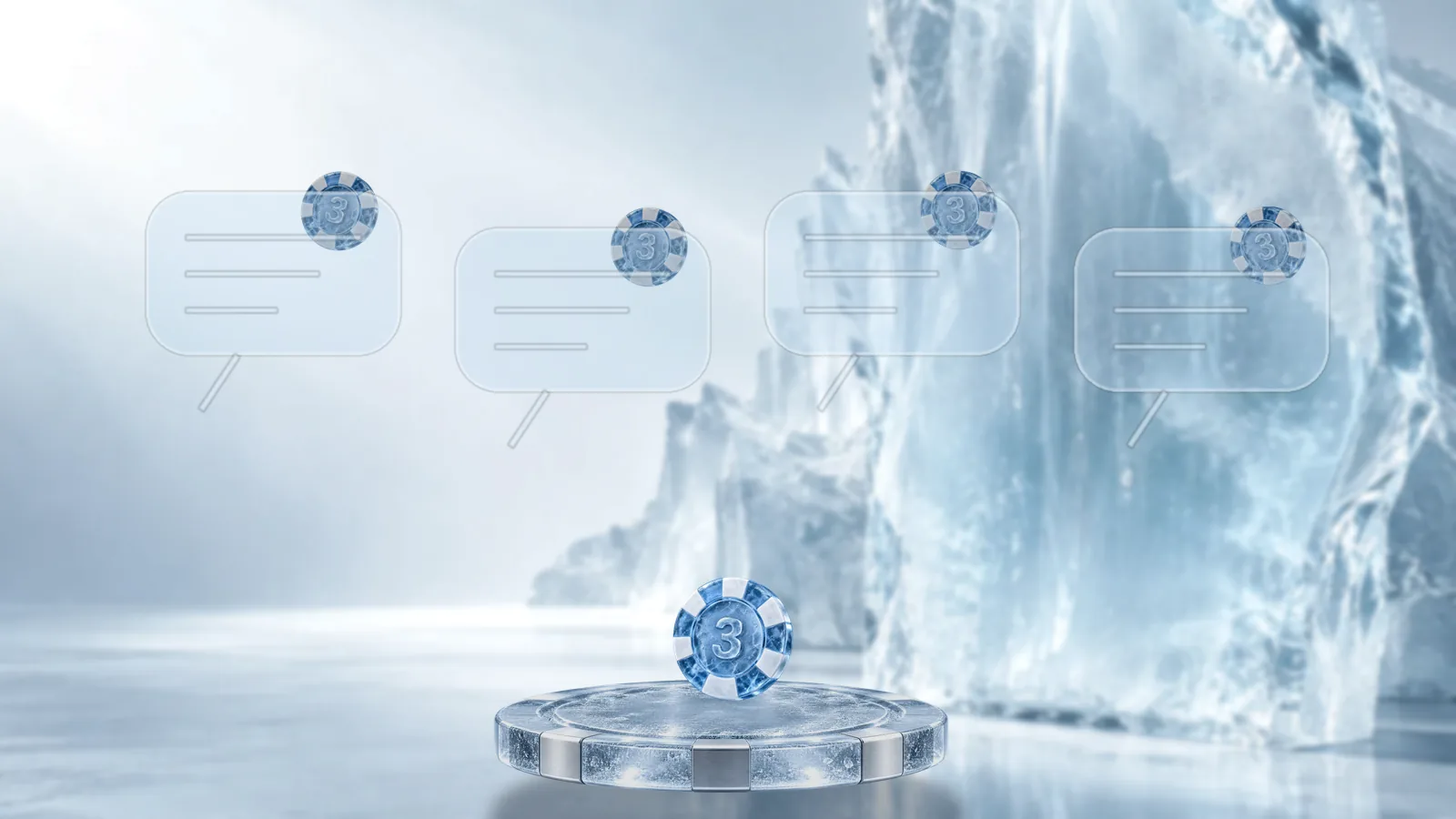 Four frosted ice speech bubble panels in a row in a bright ice studio, a poker chip behind each panel, all angled toward a round ice pedestal in front